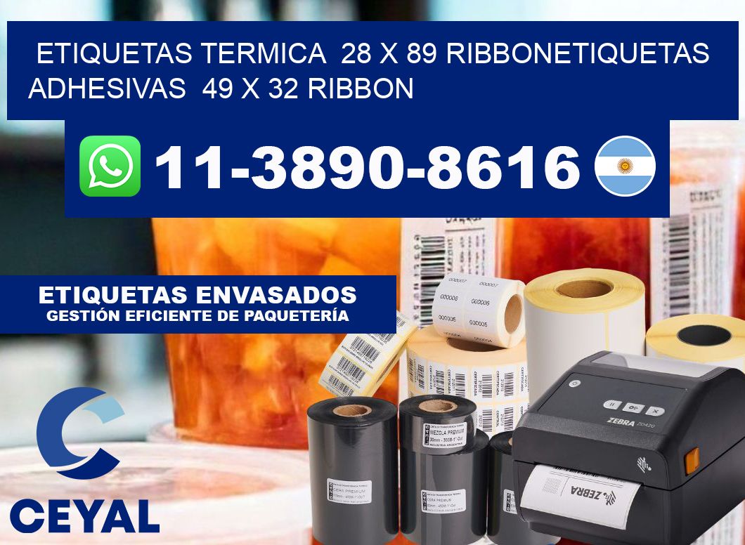 Etiquetas termica 28 x 89 ribbonEtiquetas adhesivas 49 x 32 ribbon