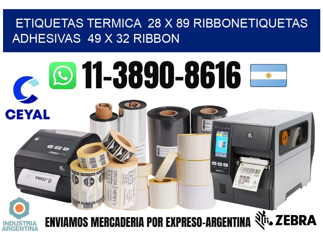 Etiquetas termica 28 x 89 ribbonEtiquetas adhesivas 49 x 32 ribbon