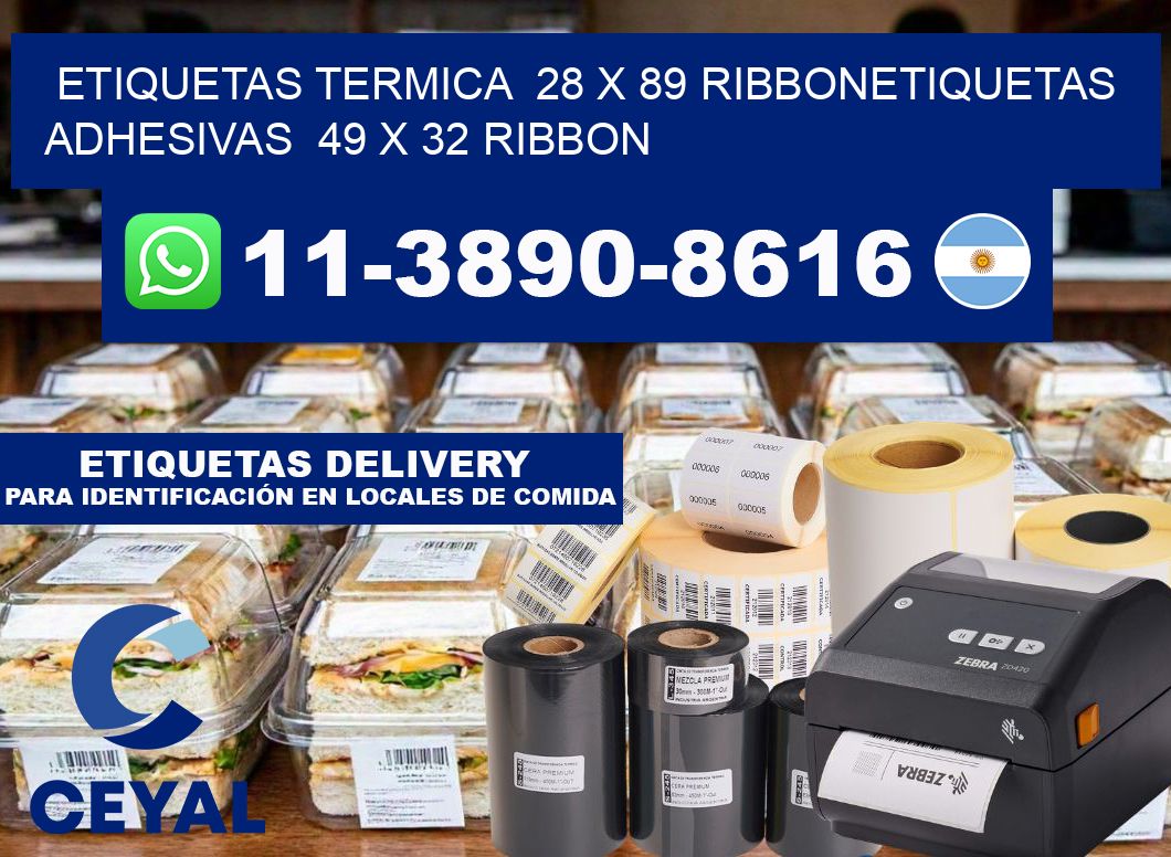 Etiquetas termica 28 x 89 ribbonEtiquetas adhesivas 49 x 32 ribbon