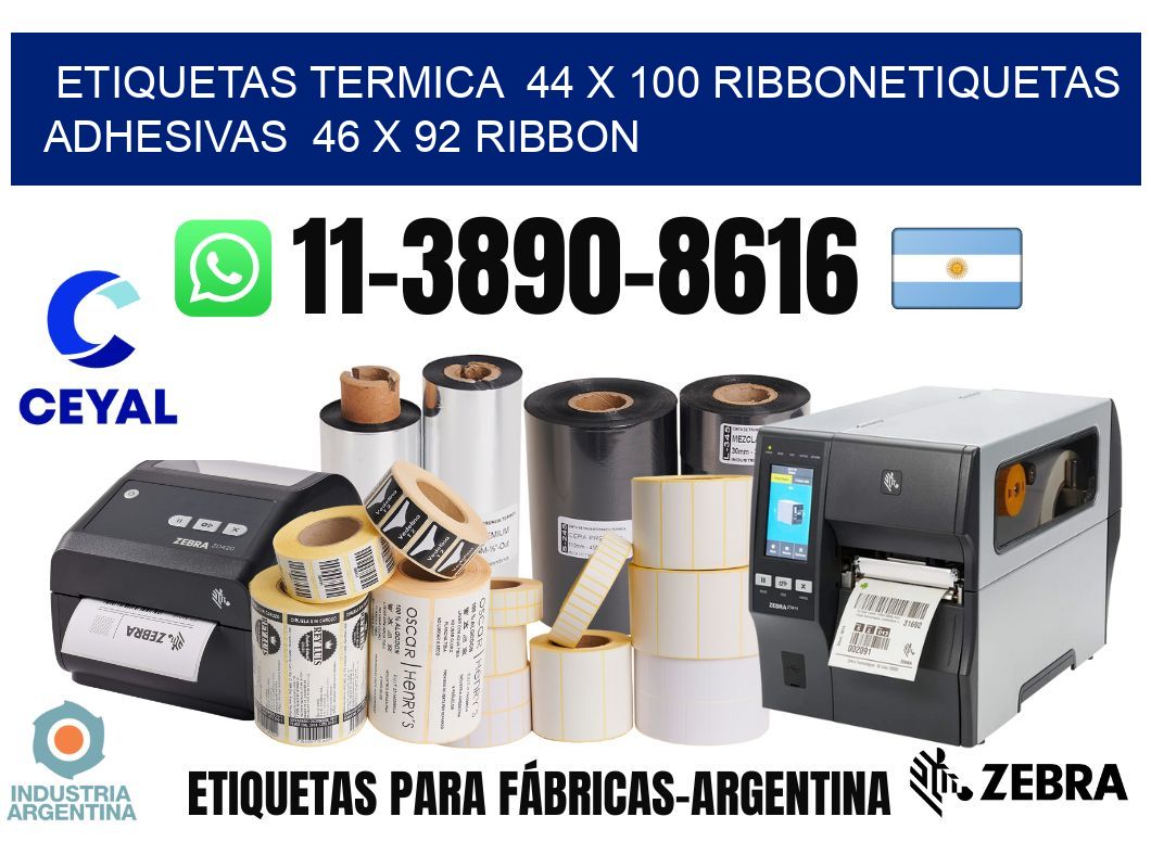 Etiquetas termica  44 x 100 ribbonEtiquetas adhesivas  46 x 92 ribbon