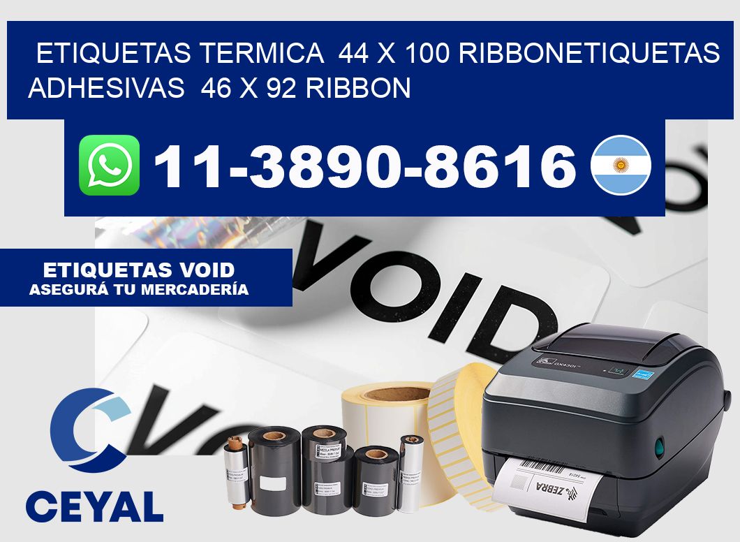 Etiquetas termica  44 x 100 ribbonEtiquetas adhesivas  46 x 92 ribbon