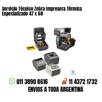 Servicio Técnico Zebra Impresora Térmica Especializado 47 x 68
