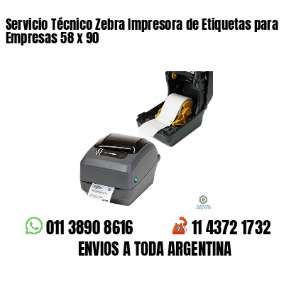 Servicio Técnico Zebra Impresora de Etiquetas para Empresas 58 x 90