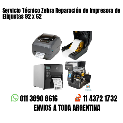 Servicio Técnico Zebra Reparación de Impresora de Etiquetas 92 x 62