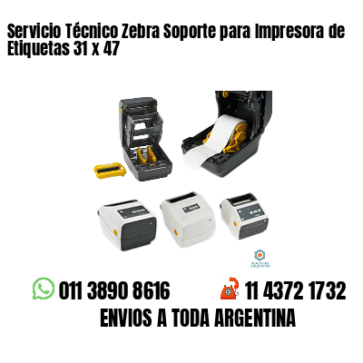 Servicio Técnico Zebra Soporte para Impresora de Etiquetas 31 x 47