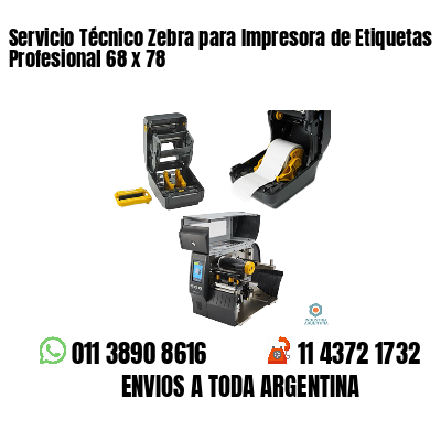 Servicio Técnico Zebra para Impresora de Etiquetas Profesional 68 x 78