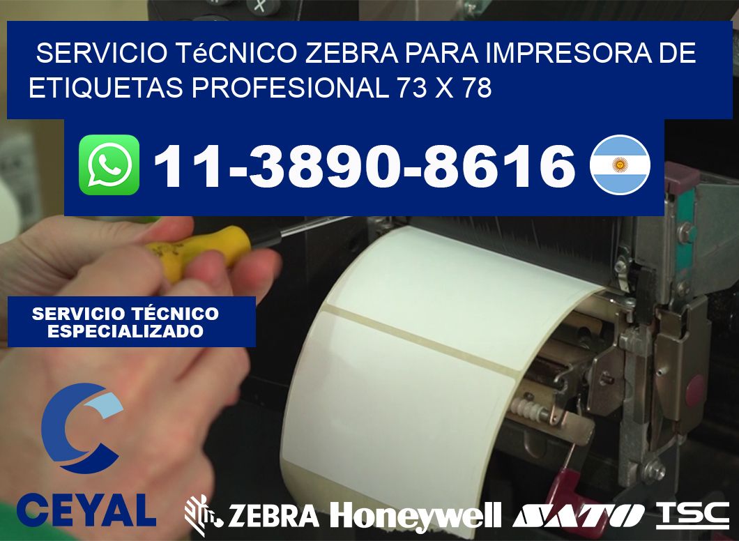 Servicio Técnico Zebra para Impresora de Etiquetas Profesional 73 x 78