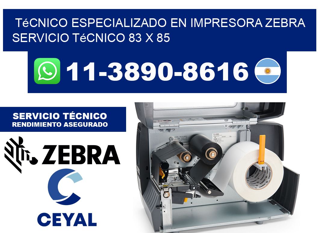 Técnico Especializado en Impresora Zebra Servicio Técnico 83 x 85