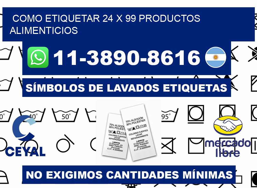 como etiquetar 24 x 99 productos alimenticios