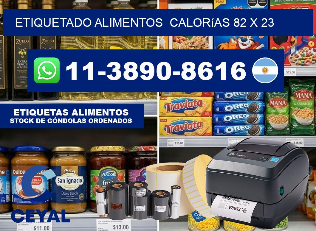 etiquetado alimentos  Calorías 82 x 23