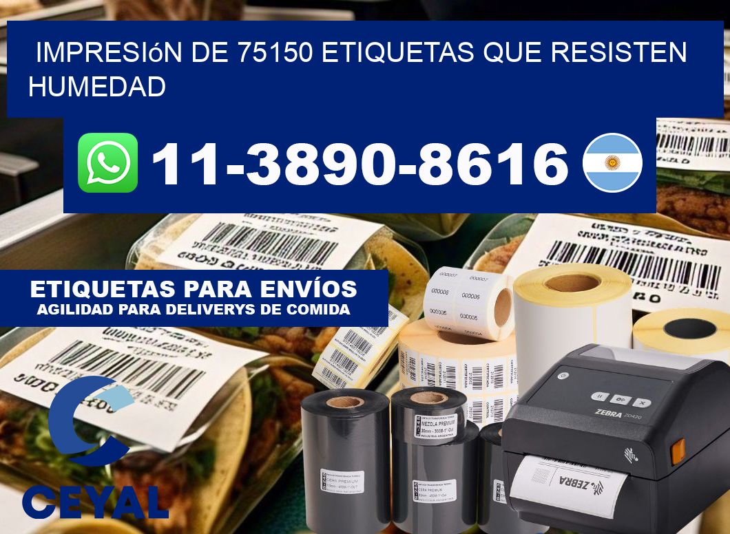 impresión de 75150 etiquetas que resisten humedad