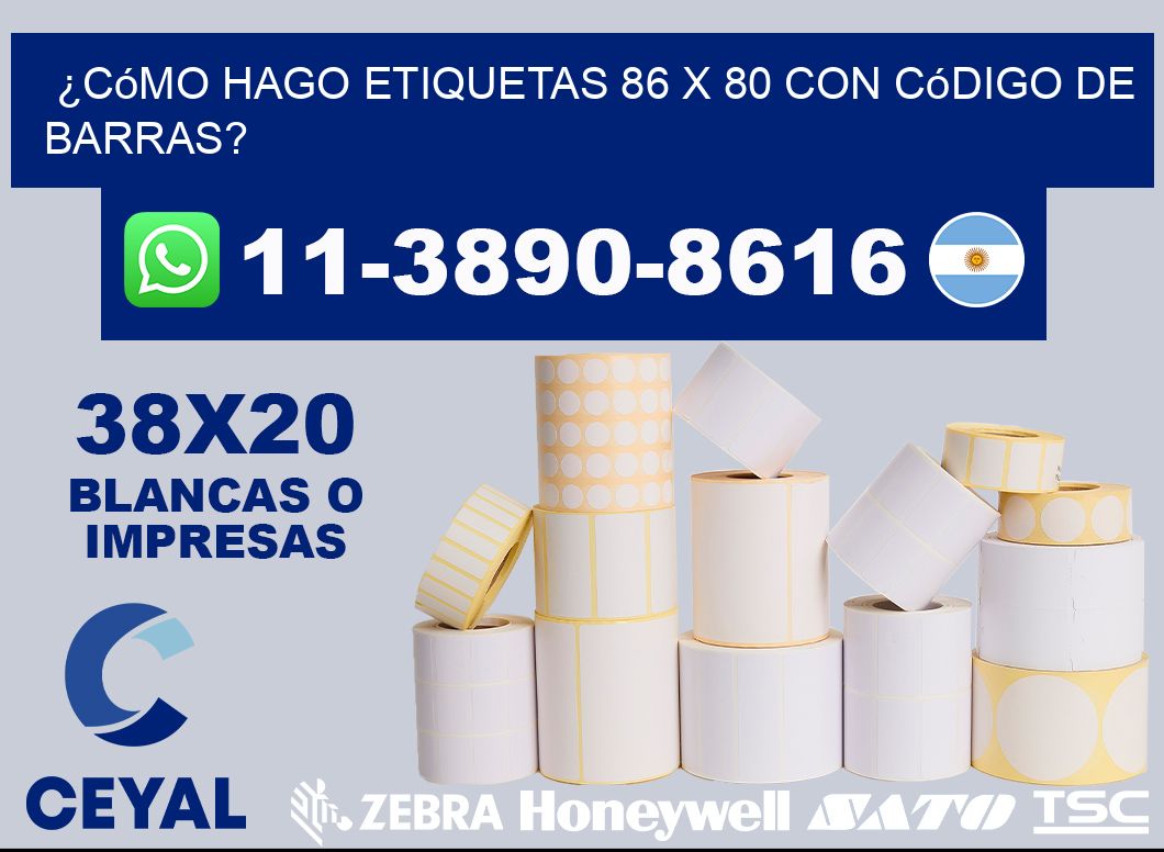 ¿Cómo hago etiquetas 86 x 80 con código de barras?