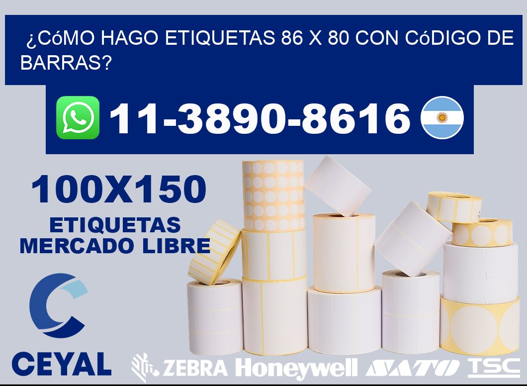 ¿Cómo hago etiquetas 86 x 80 con código de barras?