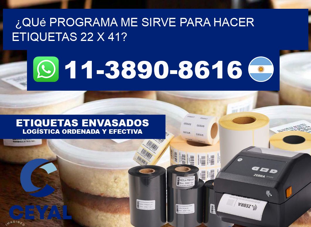 ¿Qué programa me sirve para hacer etiquetas 22 x 41?