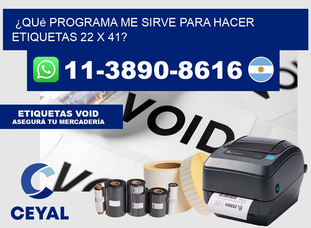 ¿Qué programa me sirve para hacer etiquetas 22 x 41?