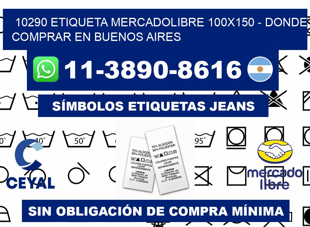 10290 etiqueta MercadoLibre 100x150 - Donde Comprar en Buenos Aires