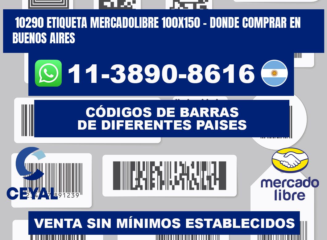 10290 etiqueta MercadoLibre 100x150 - Donde Comprar en Buenos Aires