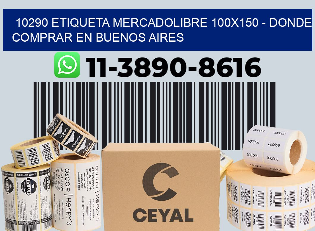 10290 etiqueta MercadoLibre 100x150 - Donde Comprar en Buenos Aires