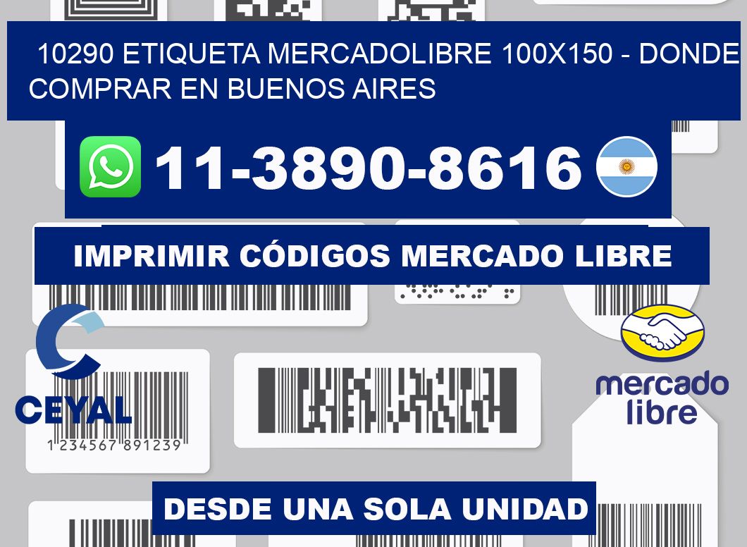 10290 etiqueta MercadoLibre 100x150 - Donde Comprar en Buenos Aires