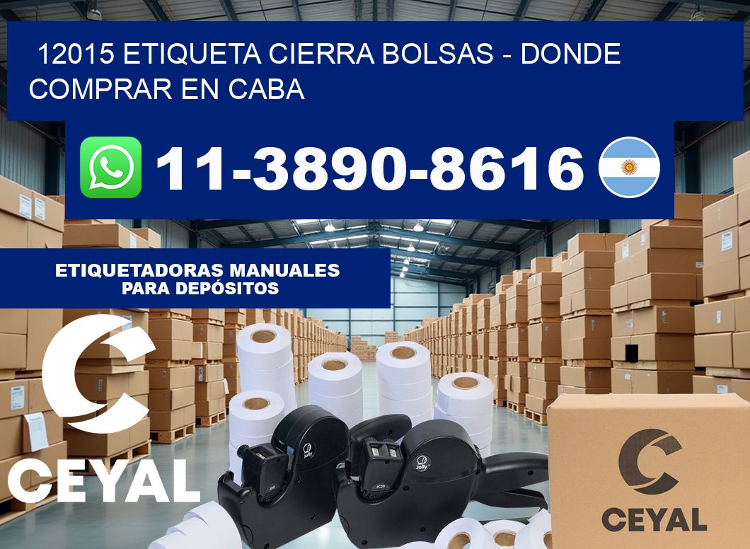 12015 etiqueta Cierra Bolsas – Donde Comprar en Caba