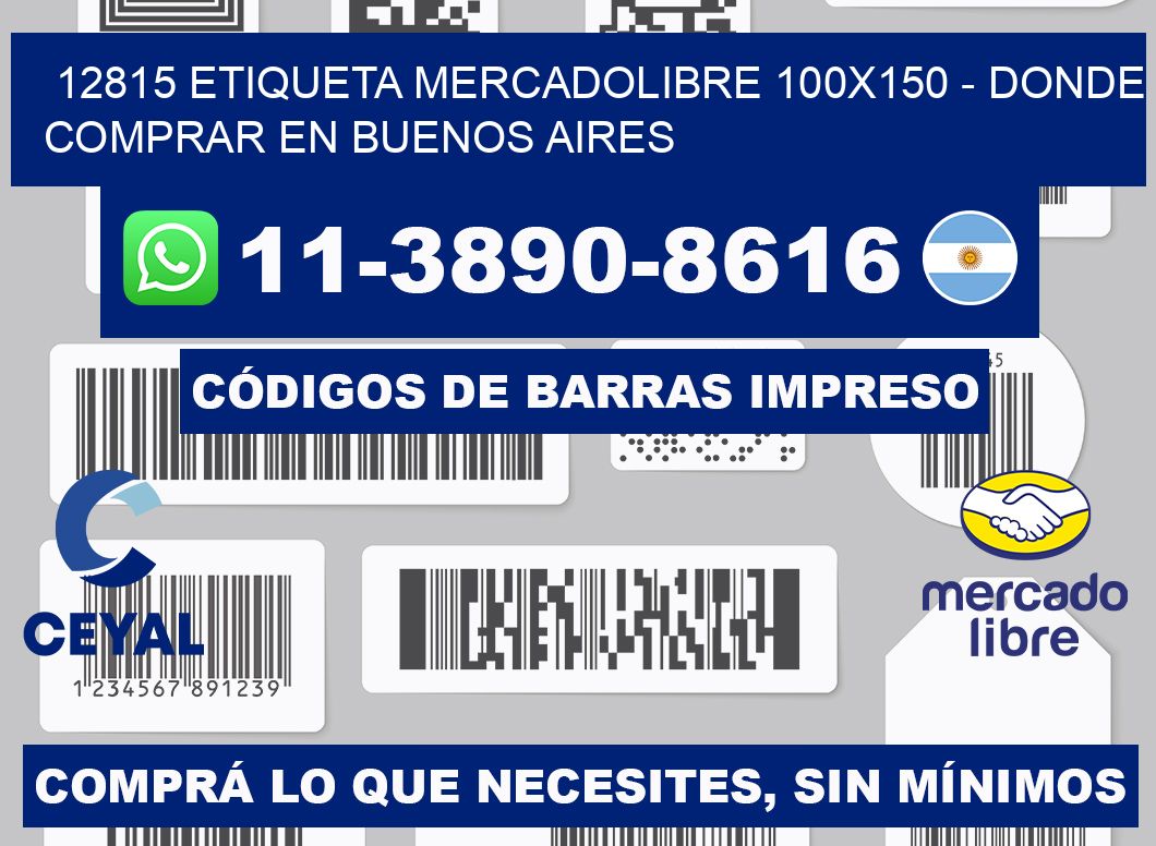 12815 etiqueta MercadoLibre 100x150 - Donde Comprar en Buenos Aires