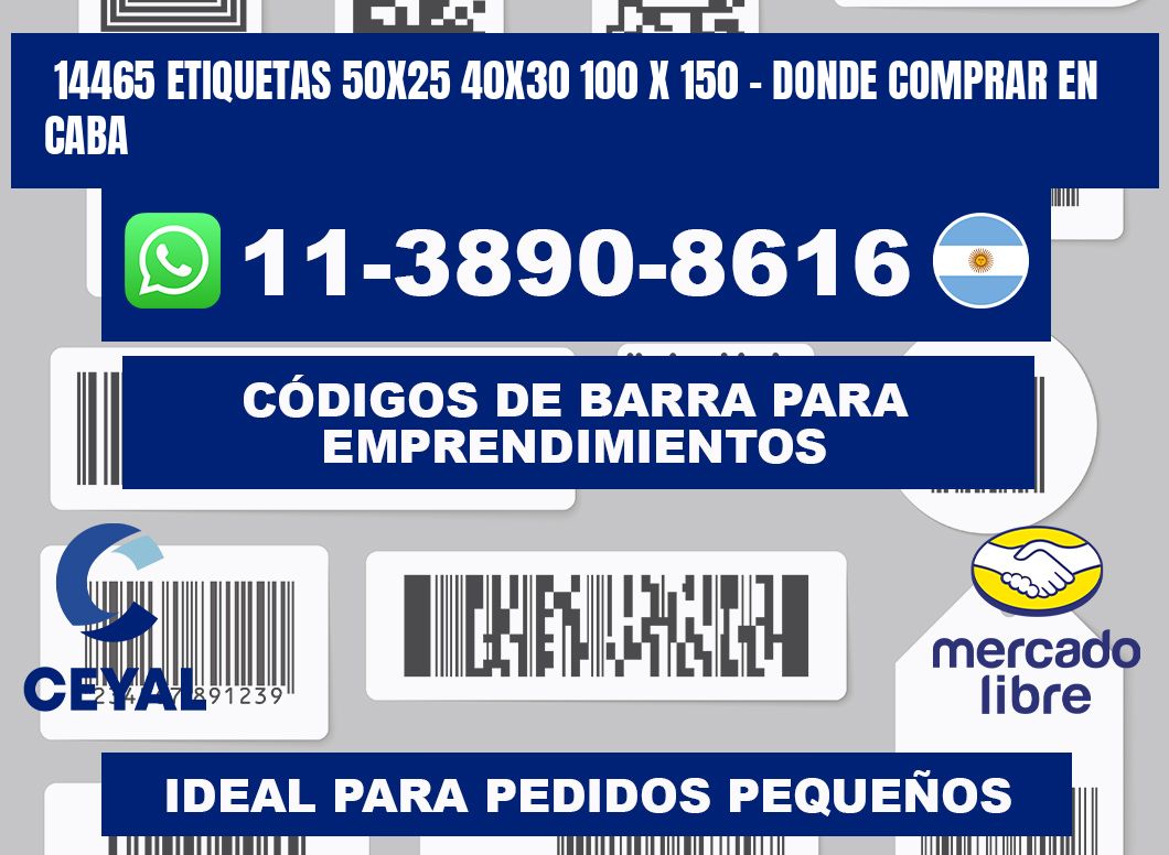 14465 etiquetas 50x25 40x30 100 x 150 - Donde Comprar en Caba