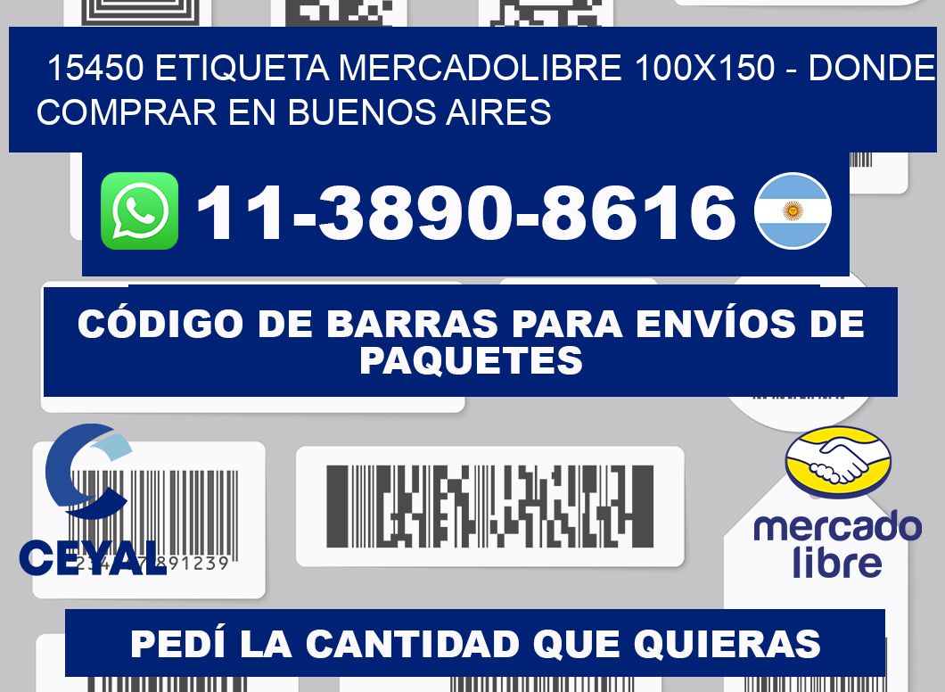 15450 etiqueta MercadoLibre 100x150 - Donde Comprar en Buenos Aires