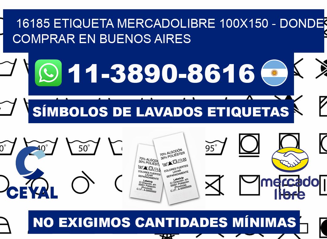 16185 etiqueta MercadoLibre 100x150 - Donde Comprar en Buenos Aires