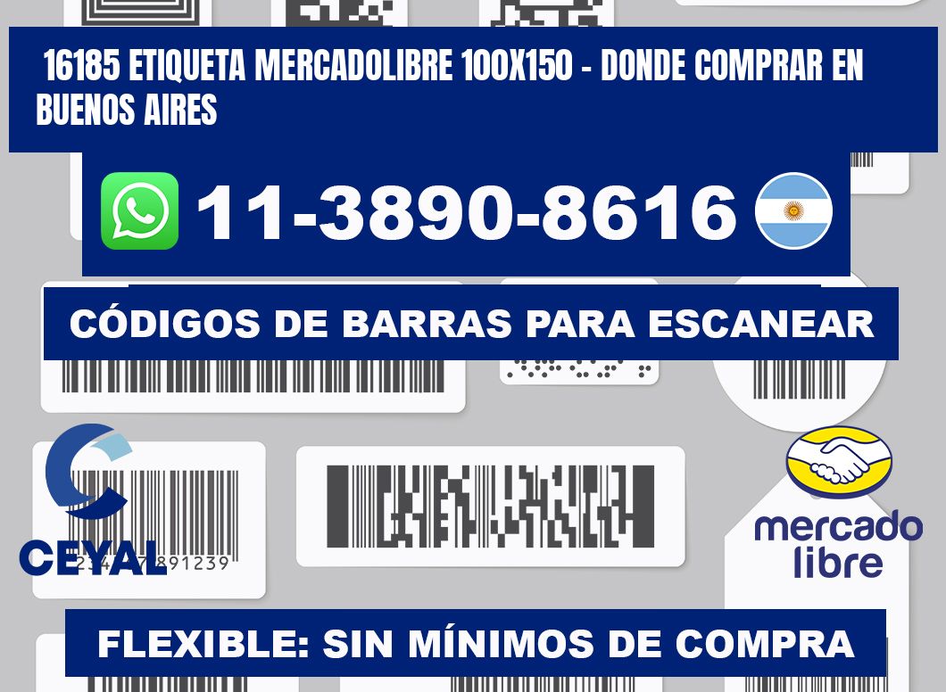 16185 etiqueta MercadoLibre 100x150 - Donde Comprar en Buenos Aires
