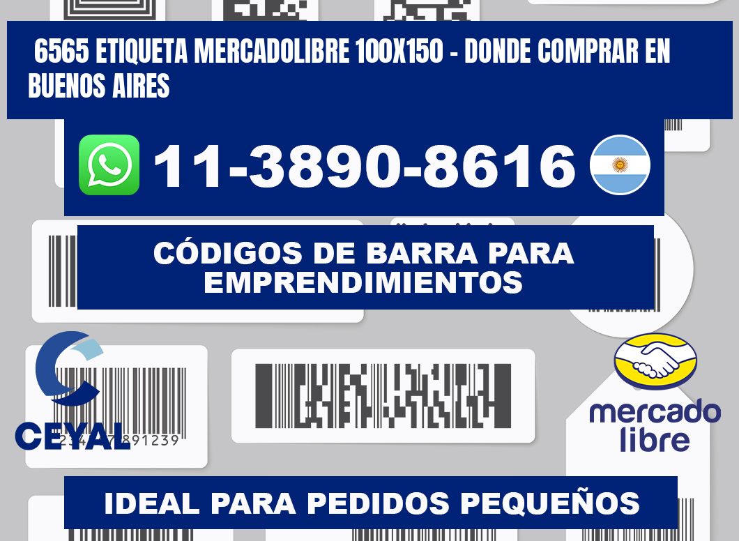 6565 etiqueta MercadoLibre 100x150 - Donde Comprar en Buenos Aires