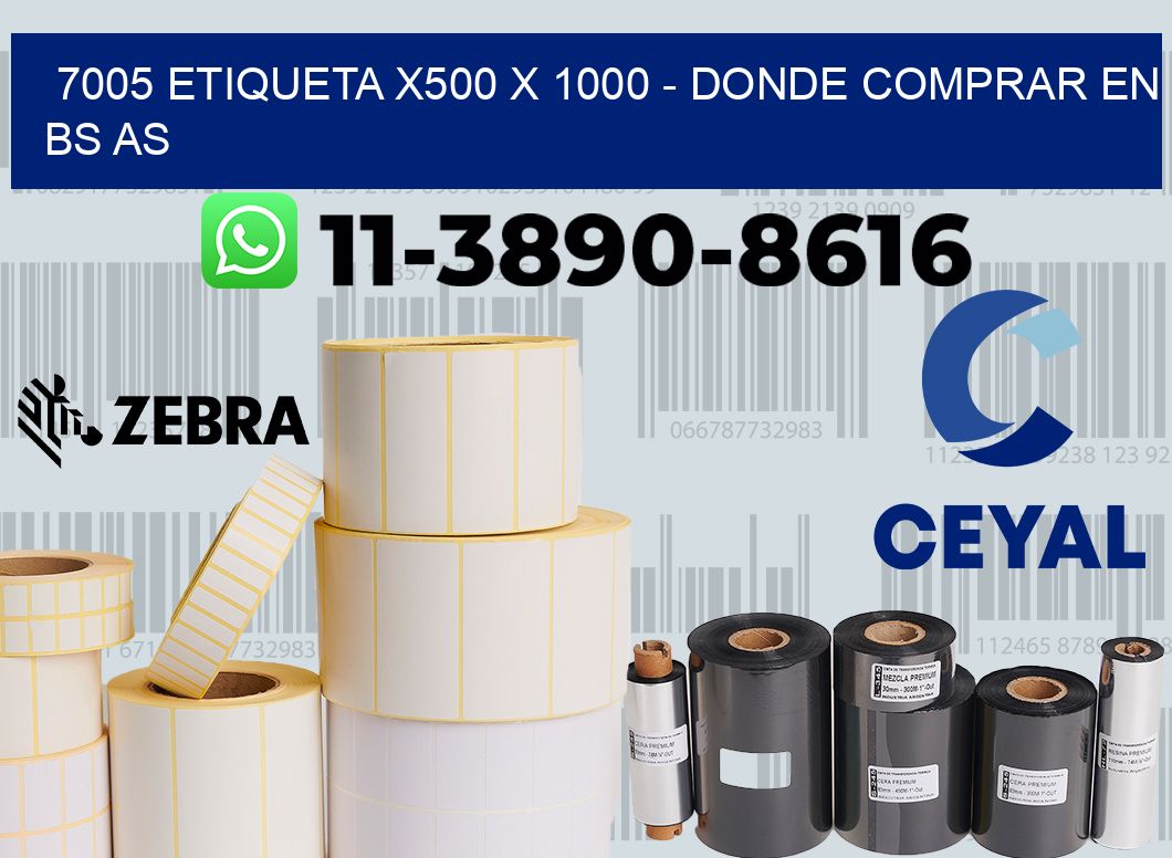 7005 etiqueta x500 x 1000 - Donde Comprar en bs as