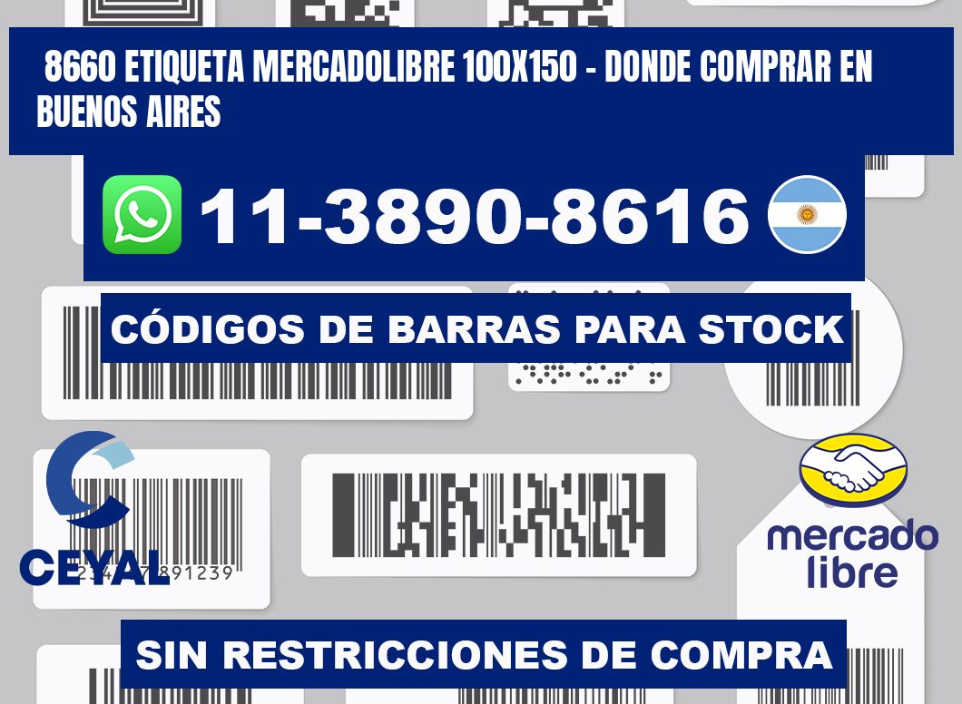 8660 etiqueta MercadoLibre 100x150 - Donde Comprar en Buenos Aires