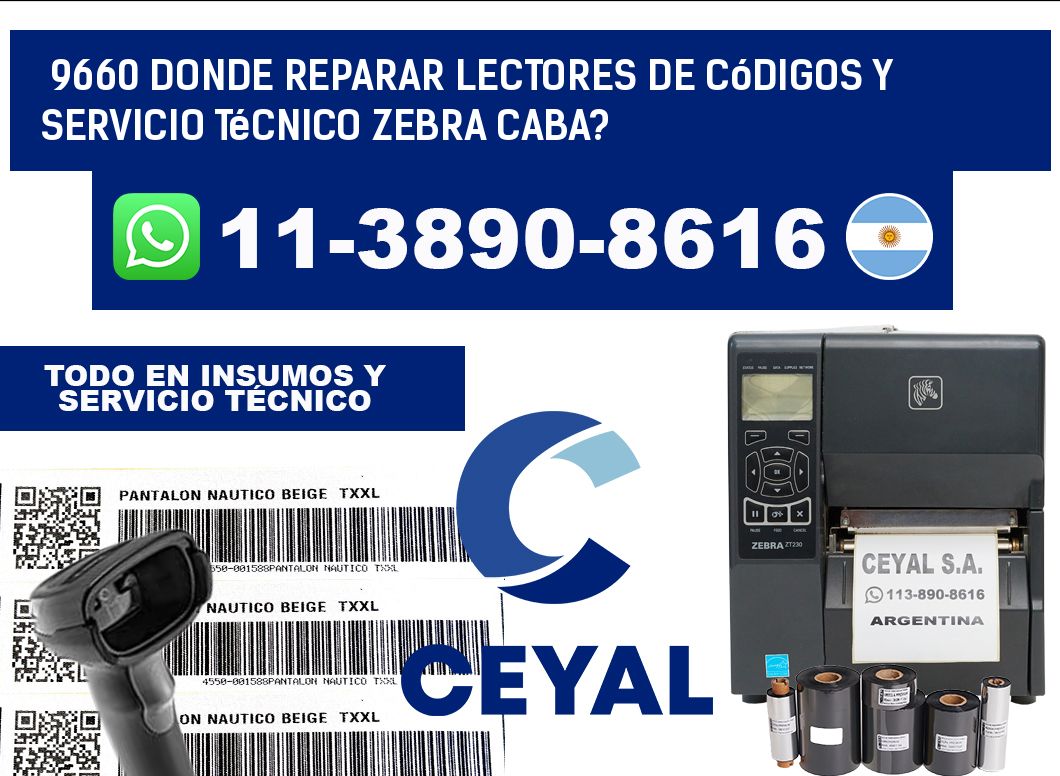 9660 donde reparar Lectores de Códigos y Servicio Técnico zebra Caba?
