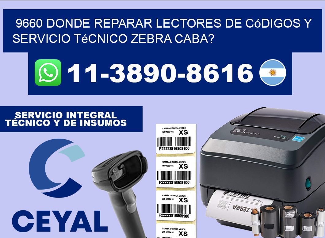 9660 donde reparar Lectores de Códigos y Servicio Técnico zebra Caba?