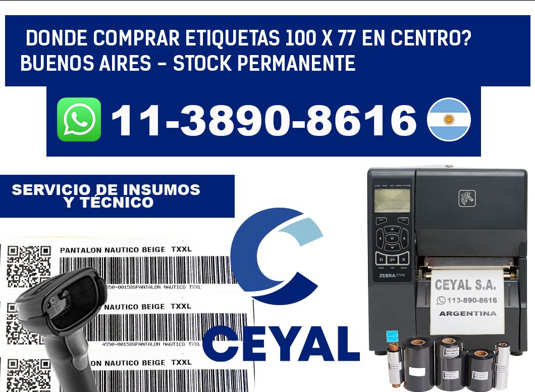 Donde Comprar etiquetas 100 x 77 en CENTRO? Buenos Aires - Stock permanente