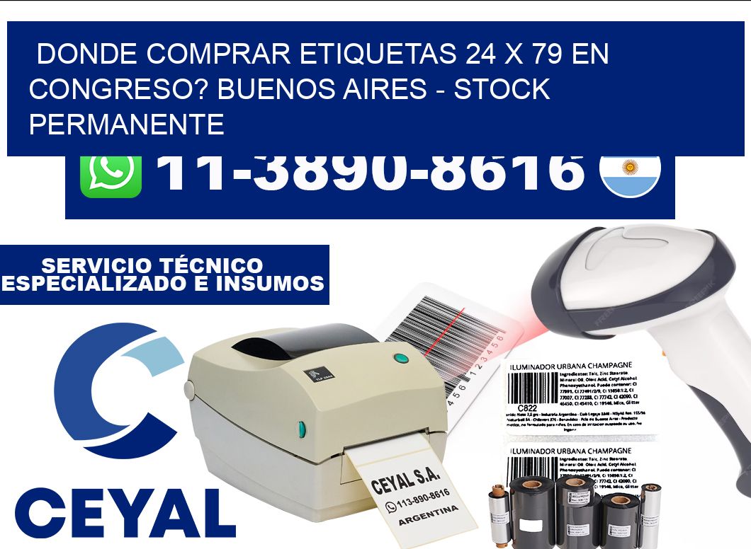 Donde Comprar etiquetas 24 x 79 en CONGRESO? Buenos Aires - Stock permanente