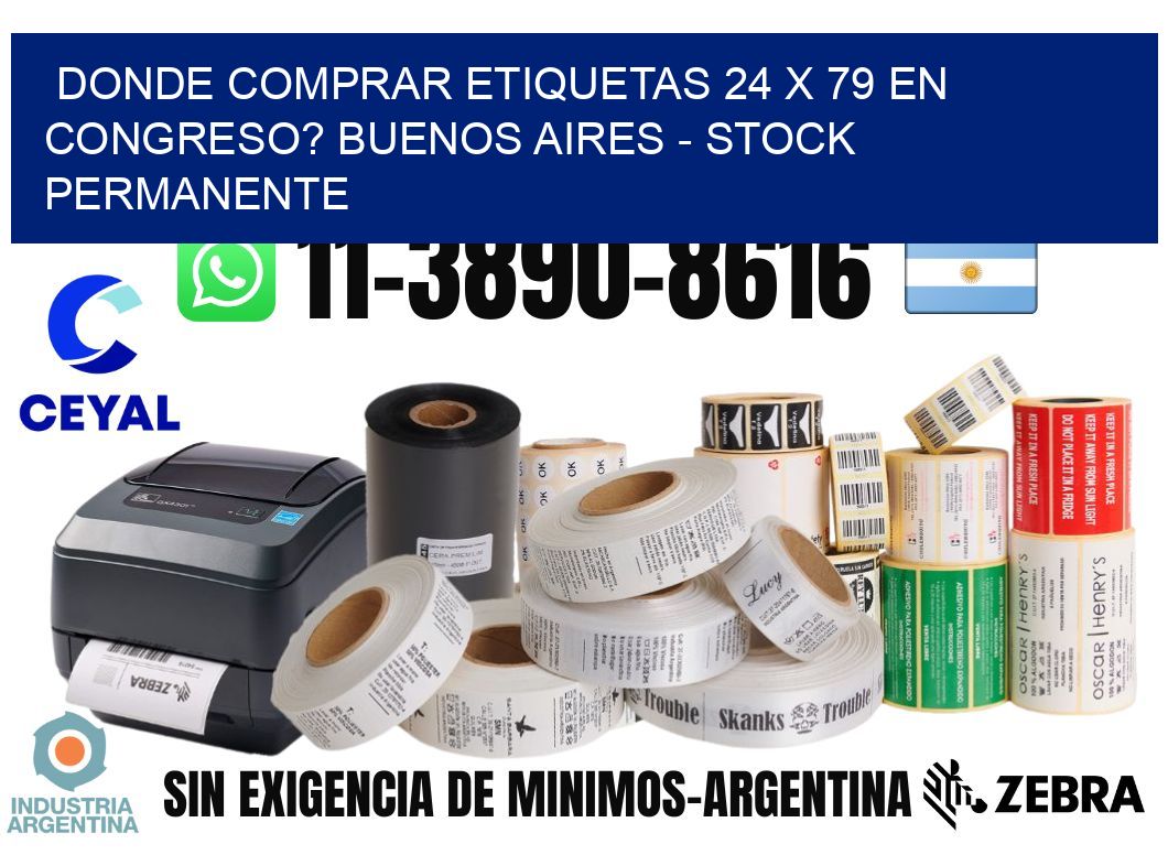 Donde Comprar etiquetas 24 x 79 en CONGRESO? Buenos Aires - Stock permanente