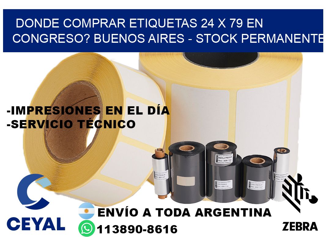 Donde Comprar etiquetas 24 x 79 en CONGRESO? Buenos Aires - Stock permanente