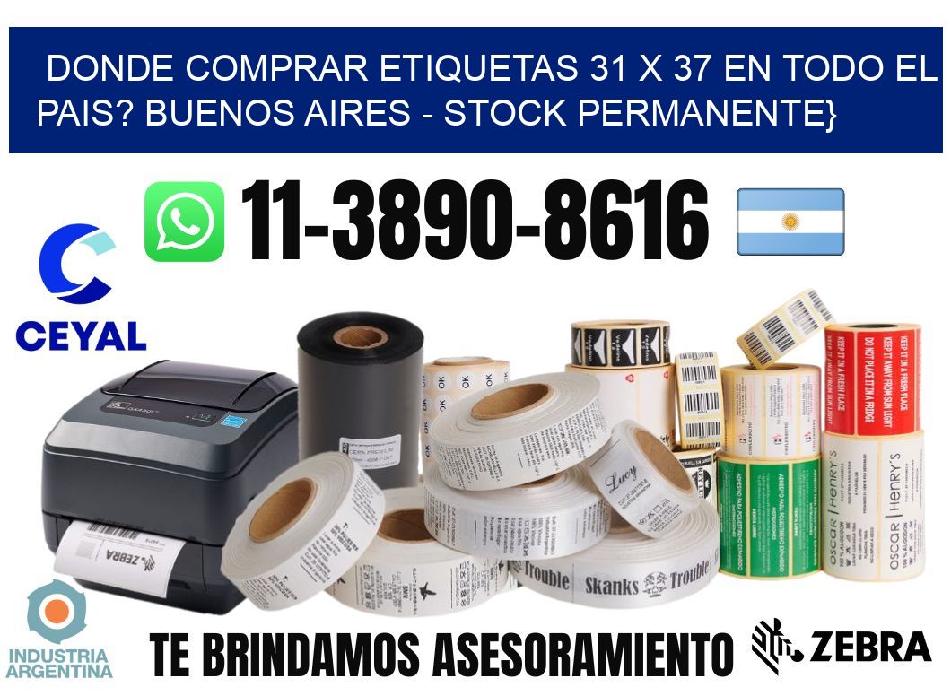 Donde Comprar etiquetas 31 x 37 en TODO EL PAIS? Buenos Aires - Stock permanente}