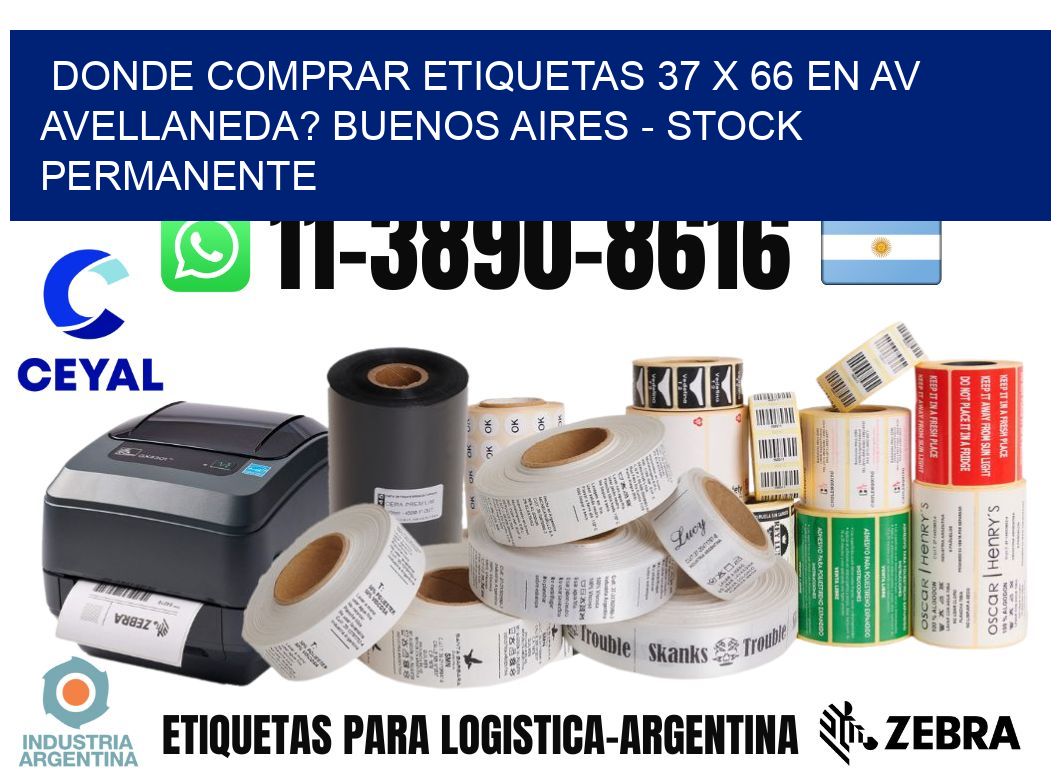 Donde Comprar etiquetas 37 x 66 en AV AVELLANEDA? Buenos Aires - Stock permanente
