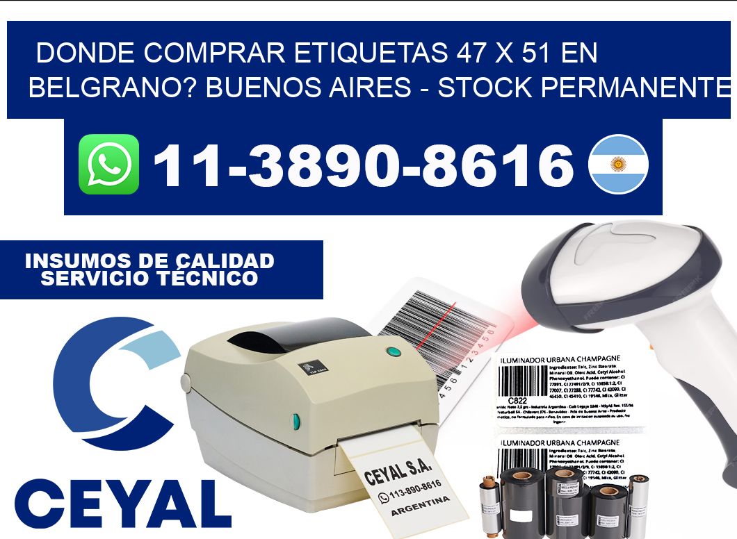 Donde Comprar etiquetas 47 x 51 en BELGRANO? Buenos Aires - Stock permanente