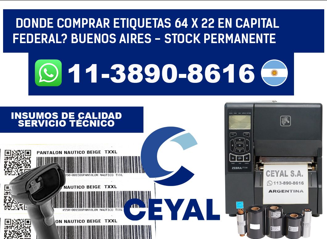 Donde Comprar etiquetas 64 x 22 en CAPITAL FEDERAL? Buenos Aires - Stock permanente