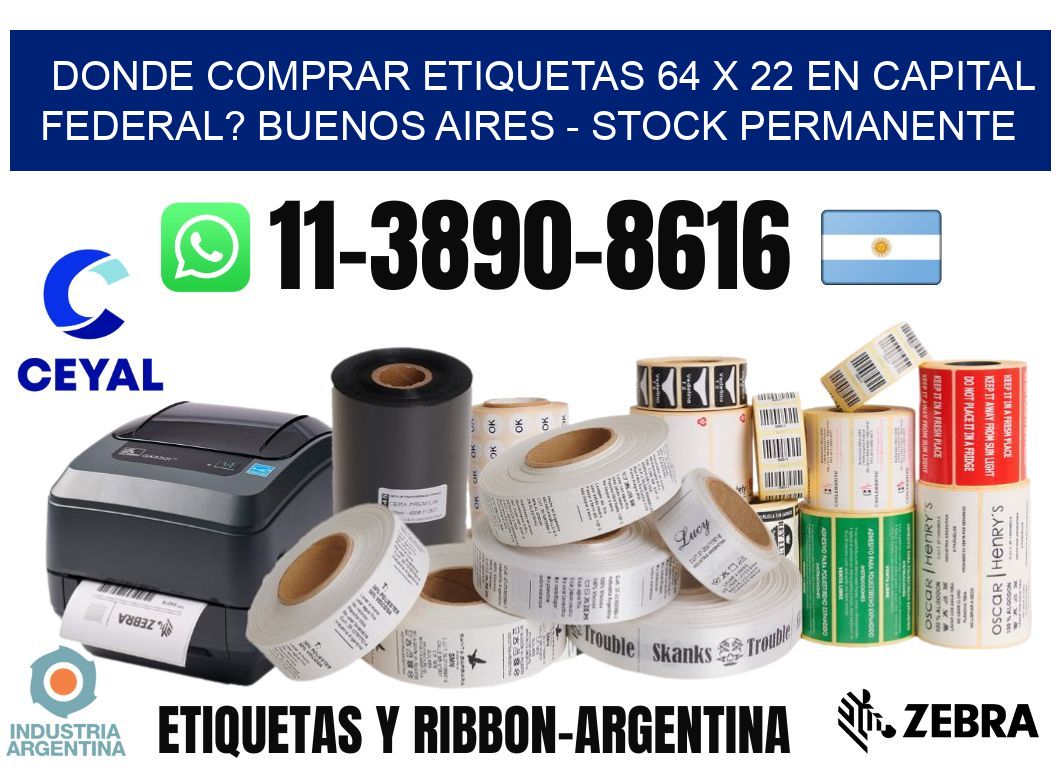 Donde Comprar etiquetas 64 x 22 en CAPITAL FEDERAL? Buenos Aires - Stock permanente