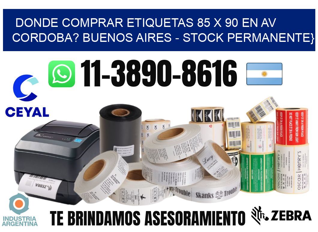 Donde Comprar etiquetas 85 x 90 en AV CORDOBA? Buenos Aires - Stock permanente}