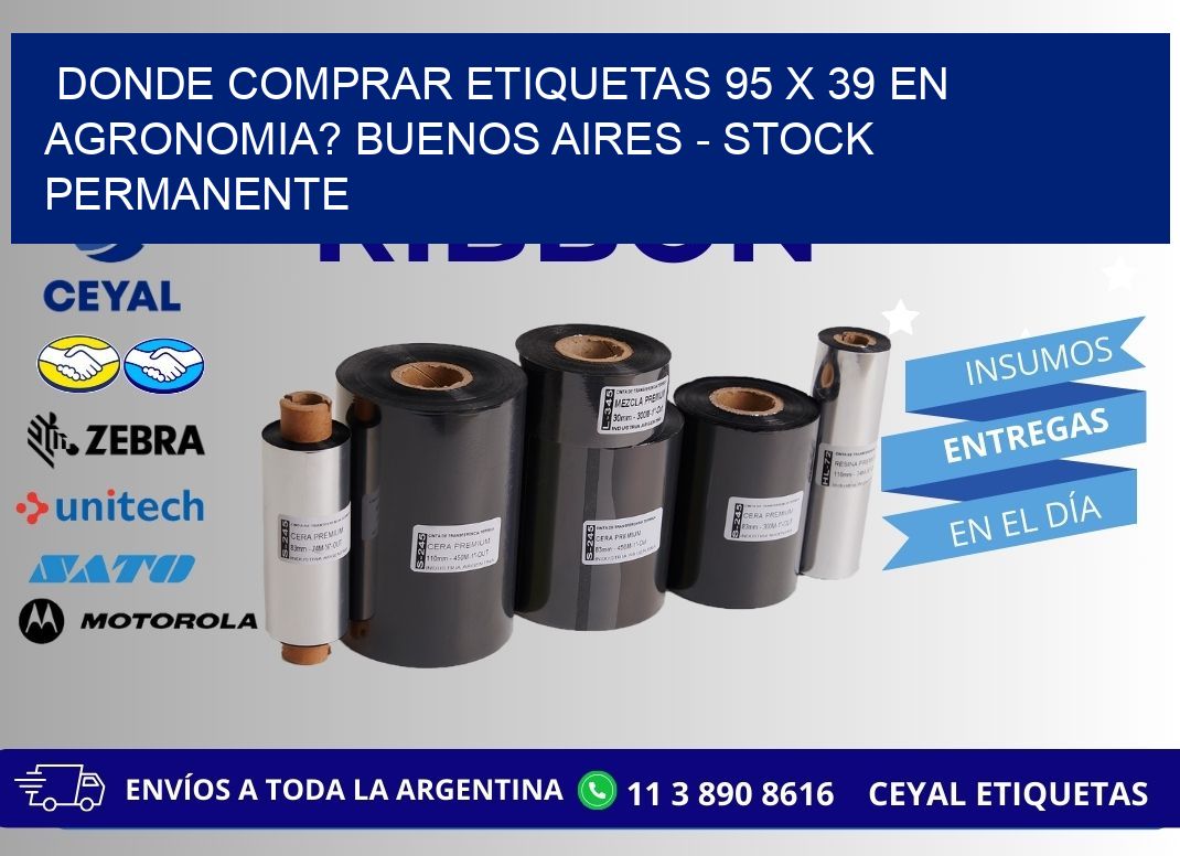 Donde Comprar etiquetas 95 x 39 en AGRONOMIA? Buenos Aires - Stock permanente