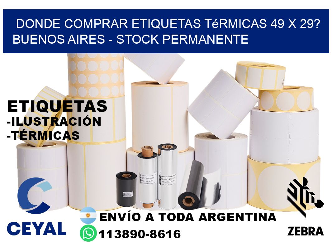 Donde Comprar etiquetas térmicas 49 x 29? Buenos Aires - Stock permanente