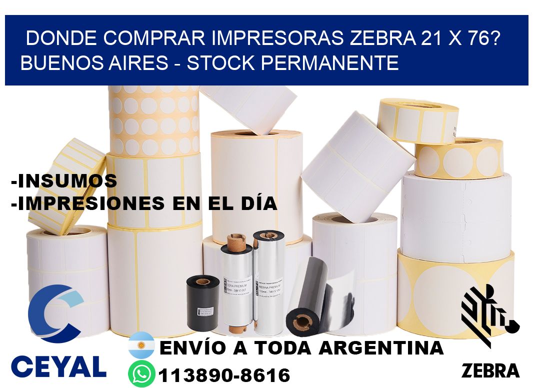 Donde Comprar impresoras zebra 21 x 76? Buenos Aires - Stock permanente