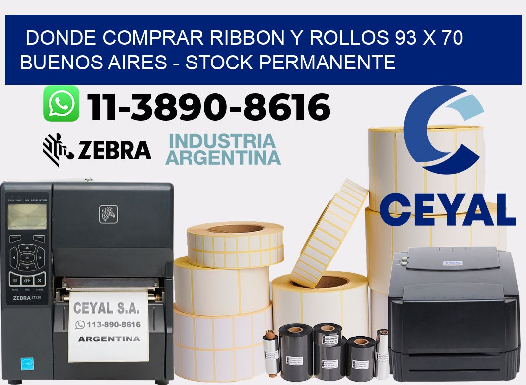Donde Comprar ribbon y rollos 93 x 70 Buenos Aires - Stock permanente