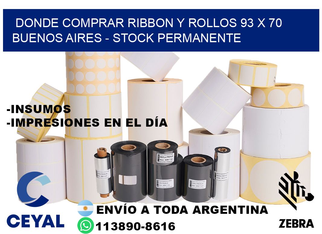Donde Comprar ribbon y rollos 93 x 70 Buenos Aires - Stock permanente