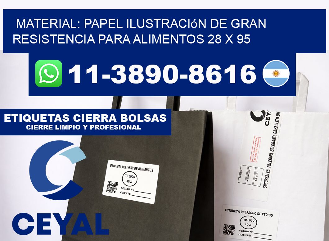 Material: papel ilustración de gran resistencia para alimentos 28 x 95